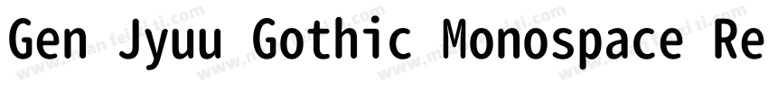 Gen Jyuu Gothic Monospace Regul字体转换